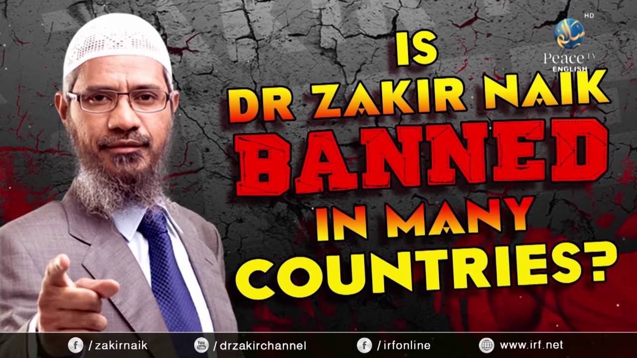 Zakir Naik Banned in Many Countries