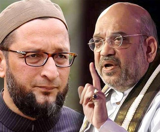 असदुद्दीन ओवैसी ,अमित शाह